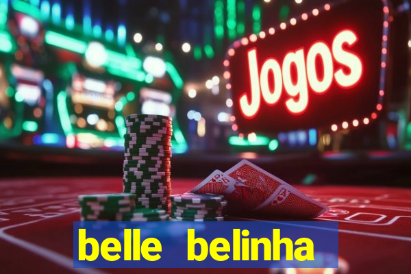 belle belinha videos vazados